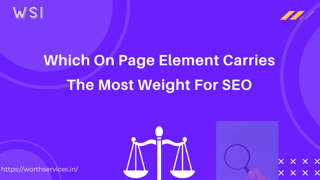 Which On Page Element Carries The Most Weight For Seo blog feature image